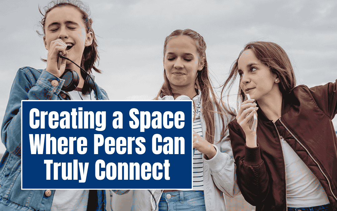 Creating a Space Where Peers Can Truly Connect