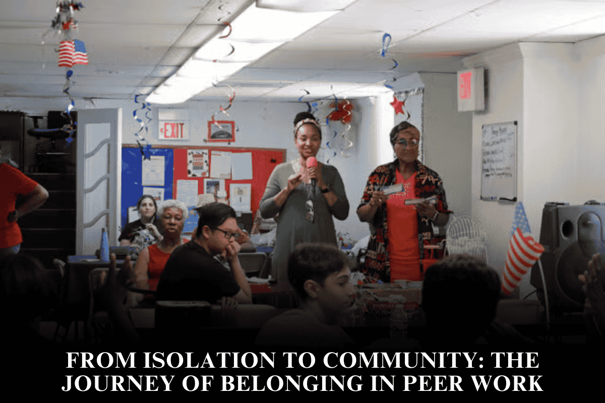 From Isolation to Community The Journey of Belonging in Peer Work