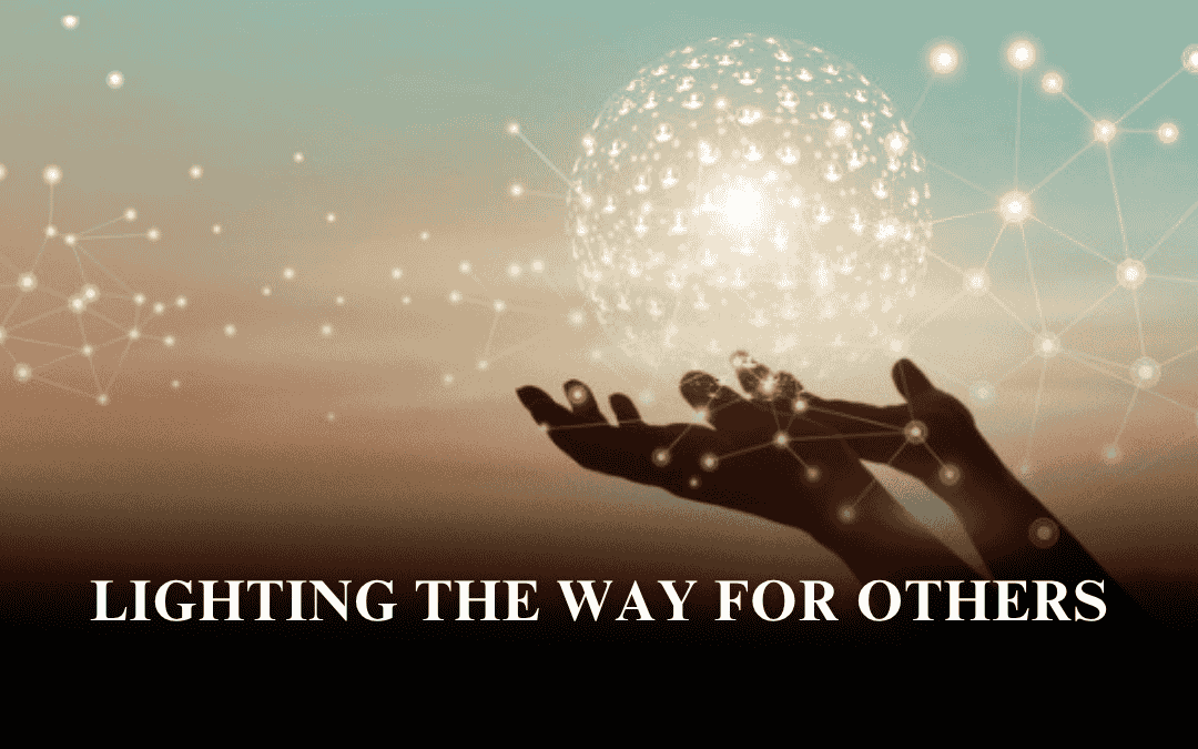 Lighting the Way for Others