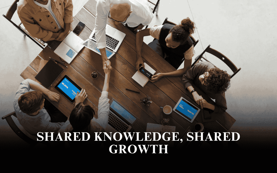 Shared Knowledge, Shared Growth